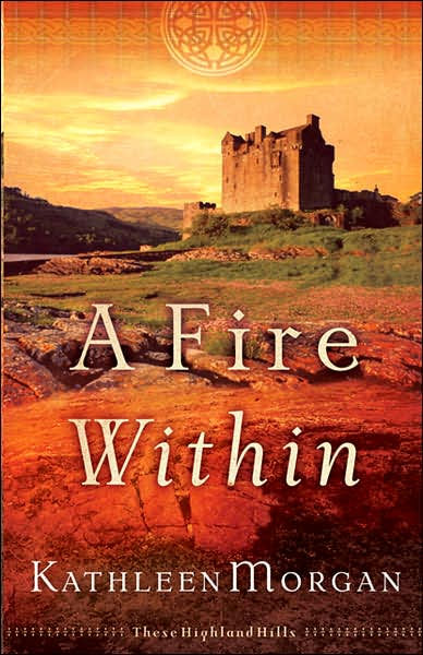 Fire Within By Kathleen Morgan (Paperback) 9780800759650