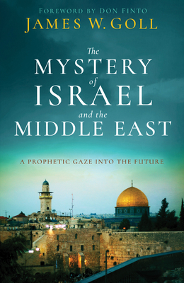 ISBN 9780800762520 product image for The Mystery of Israel and the Middle East By Goll James W (Hardback) | upcitemdb.com