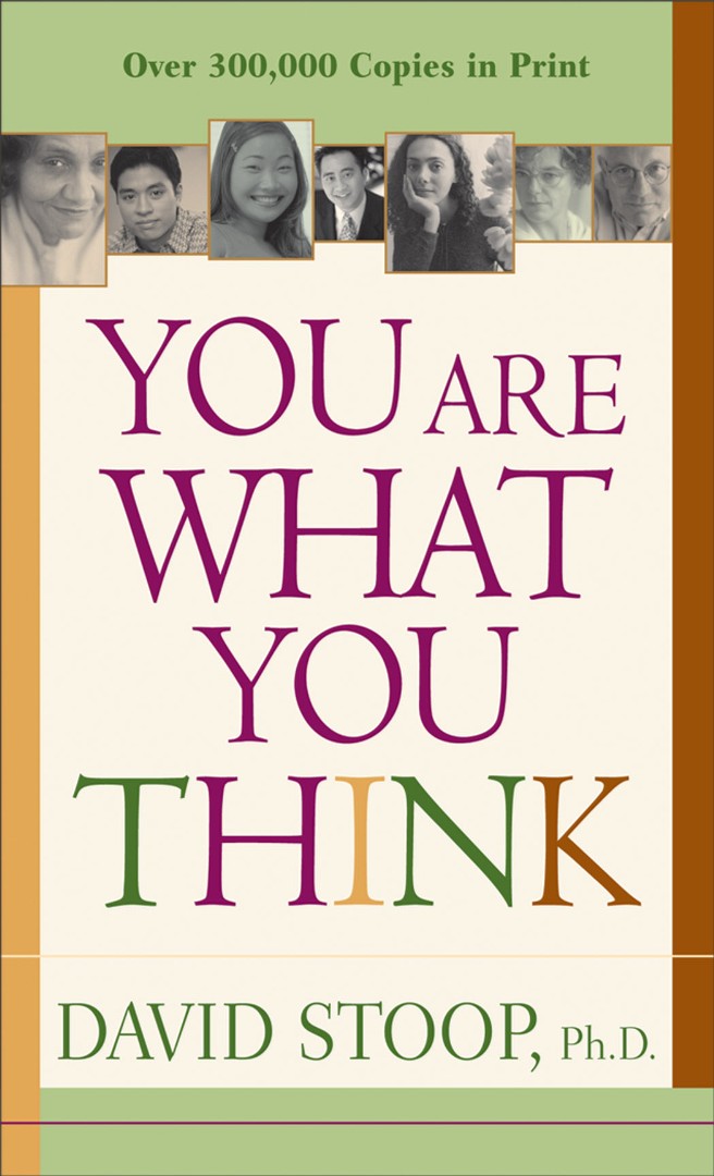 You Are What You Think By David Stoop (Paperback) 9780800787042