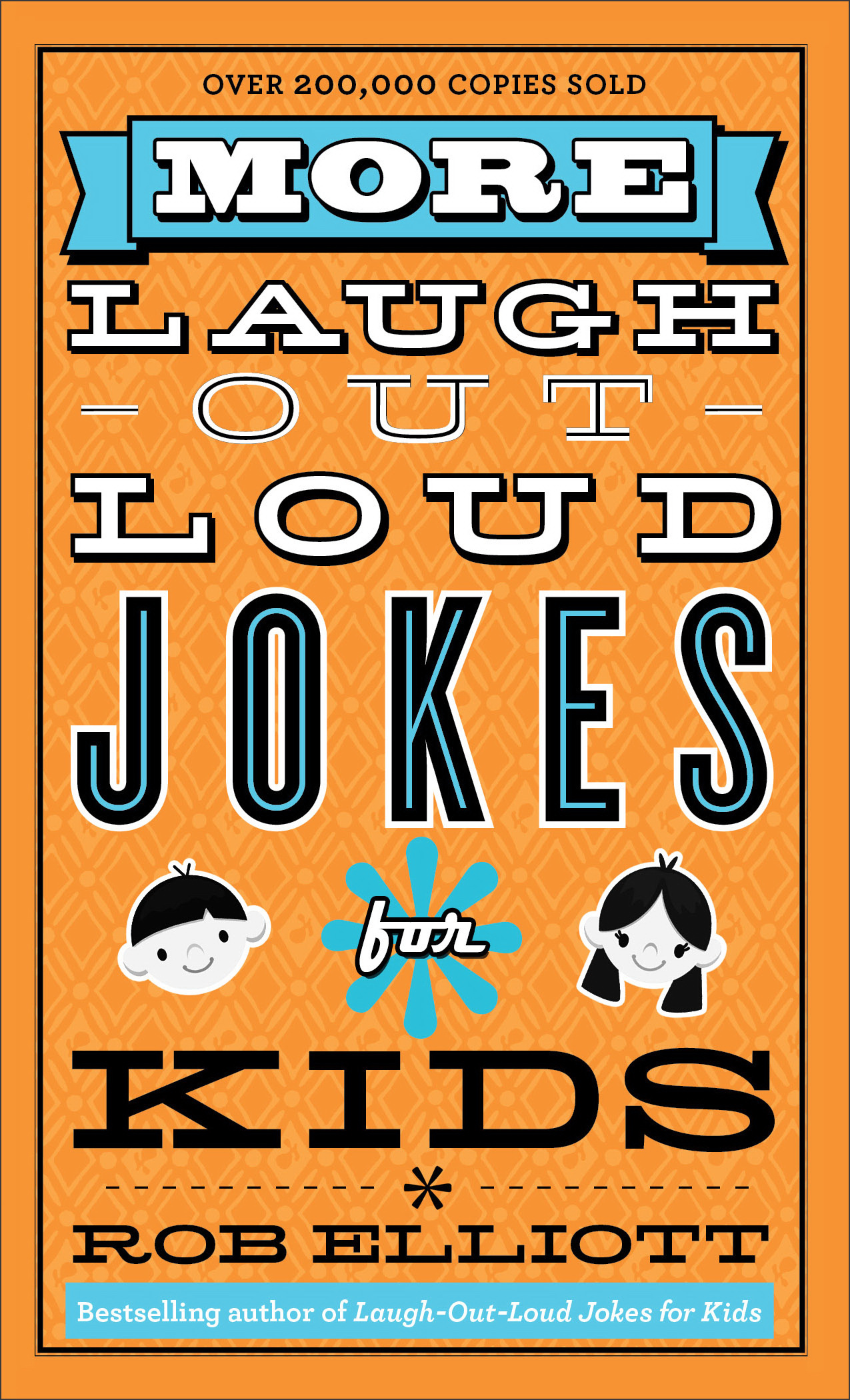 More Laugh-out-Loud Jokes For Kids By Rob Elliott (Paperback)