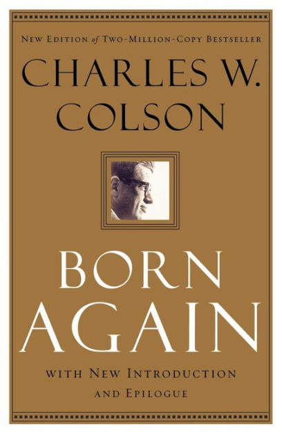 Born Again By Charles W Colson (Paperback) 9780800794590