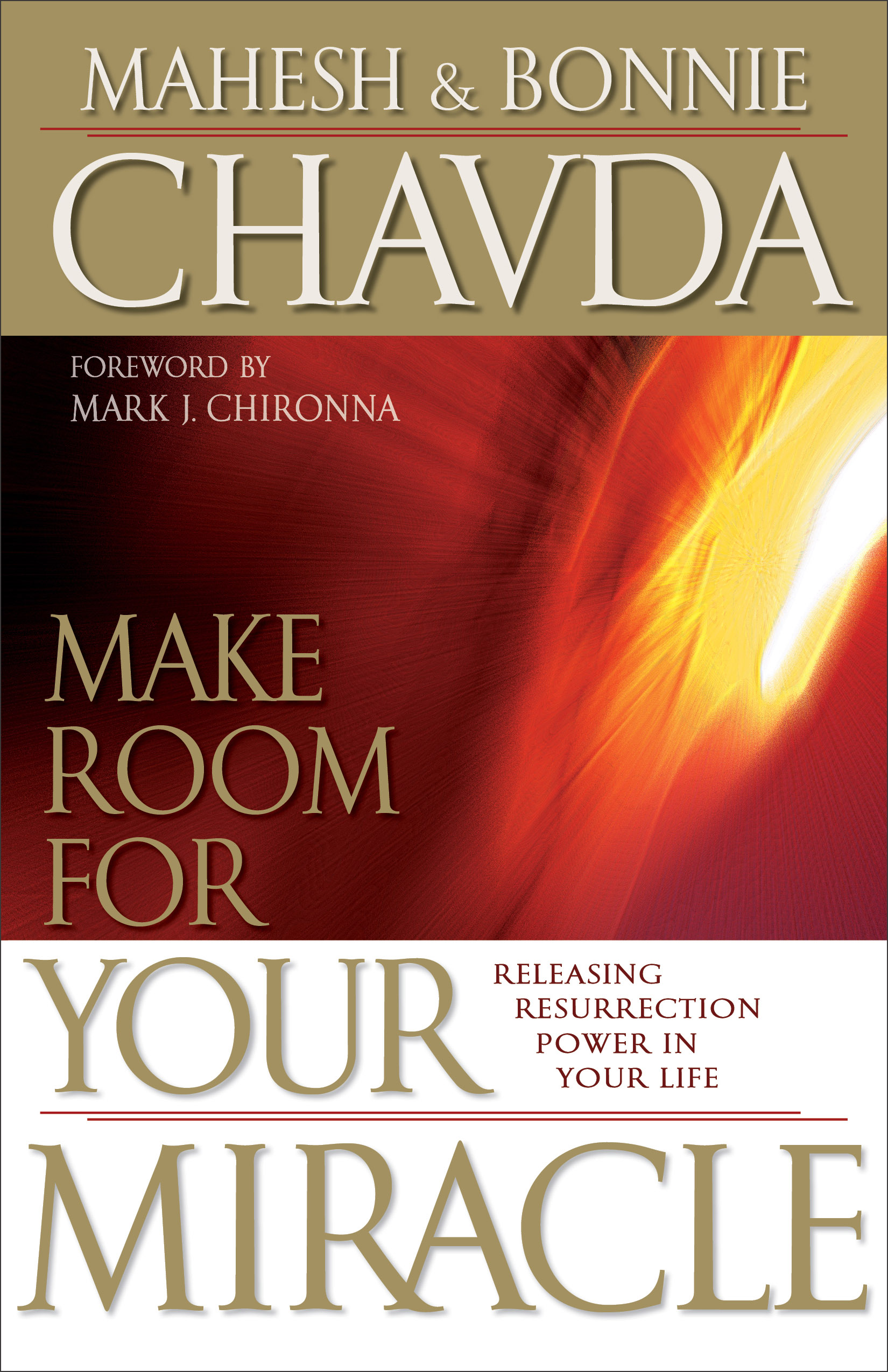 Make Room for Your Miracle By Bonnie Chavda Mahesh Chavda (Paperback)