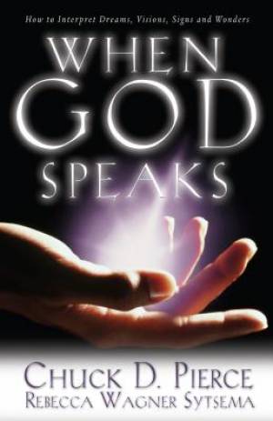 When God Speaks By Chuck D Pierce (Paperback) 9780800796983