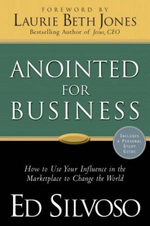 Anointed For Business By Ed Silvoso (Paperback) 9780800797140