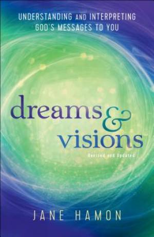 Dreams And Visions By Jane Hamon (Paperback) 9780800797799