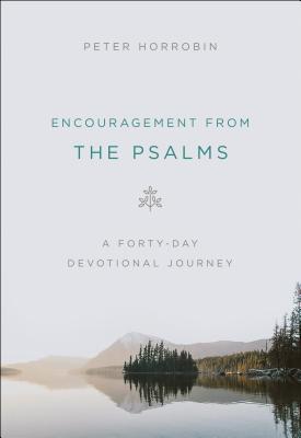 Encouragement from the Psalms A 40-Day Devotional Journey (Paperback)