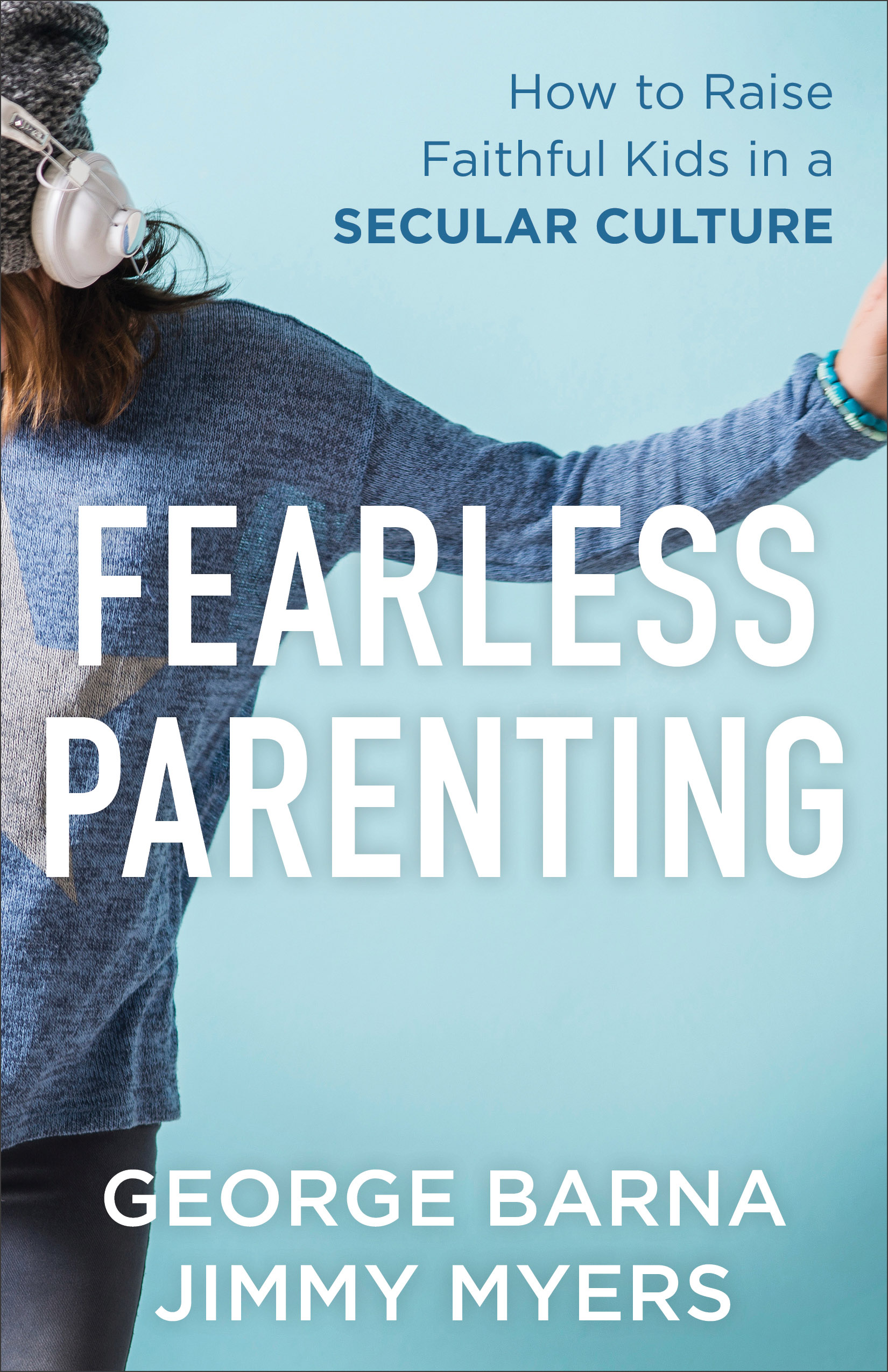 Fearless Parenting By George Barna (Paperback) 9780801000645