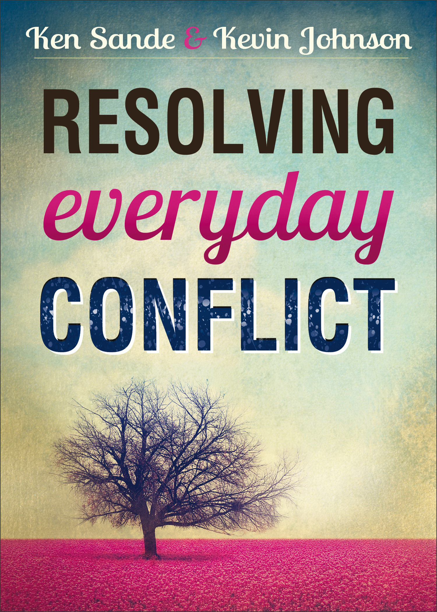 Resolving Everyday Conflict By Ken Sande (Paperback) 9780801005688