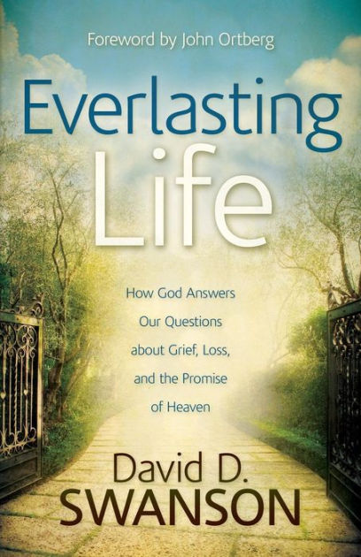 Everlasting Life By David D Swanson (Paperback) 9780801014468