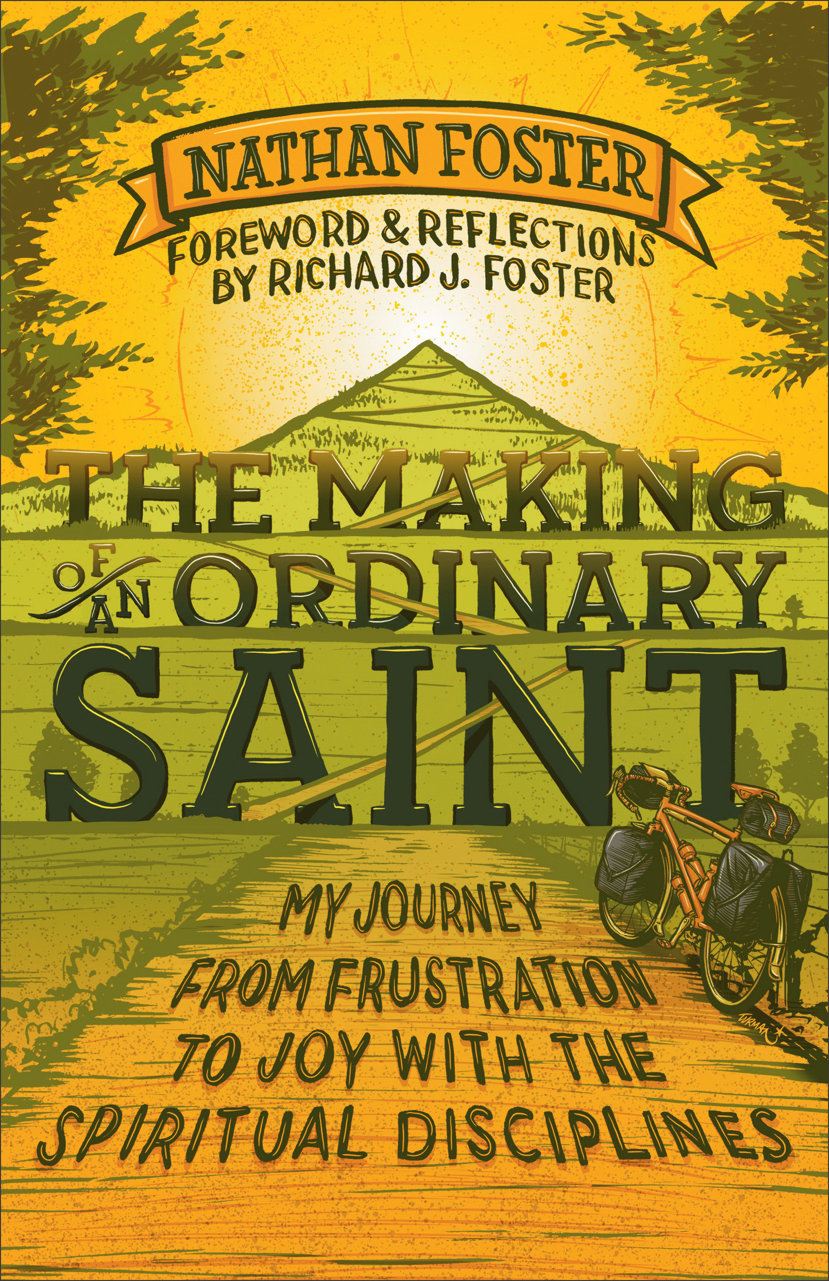 The Making of an Ordinary Saint By Nathan Foster (Paperback)