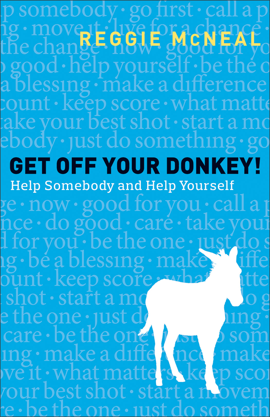 Get Off Your Donkey By Reggie Mc Neal (Paperback) 9780801014970