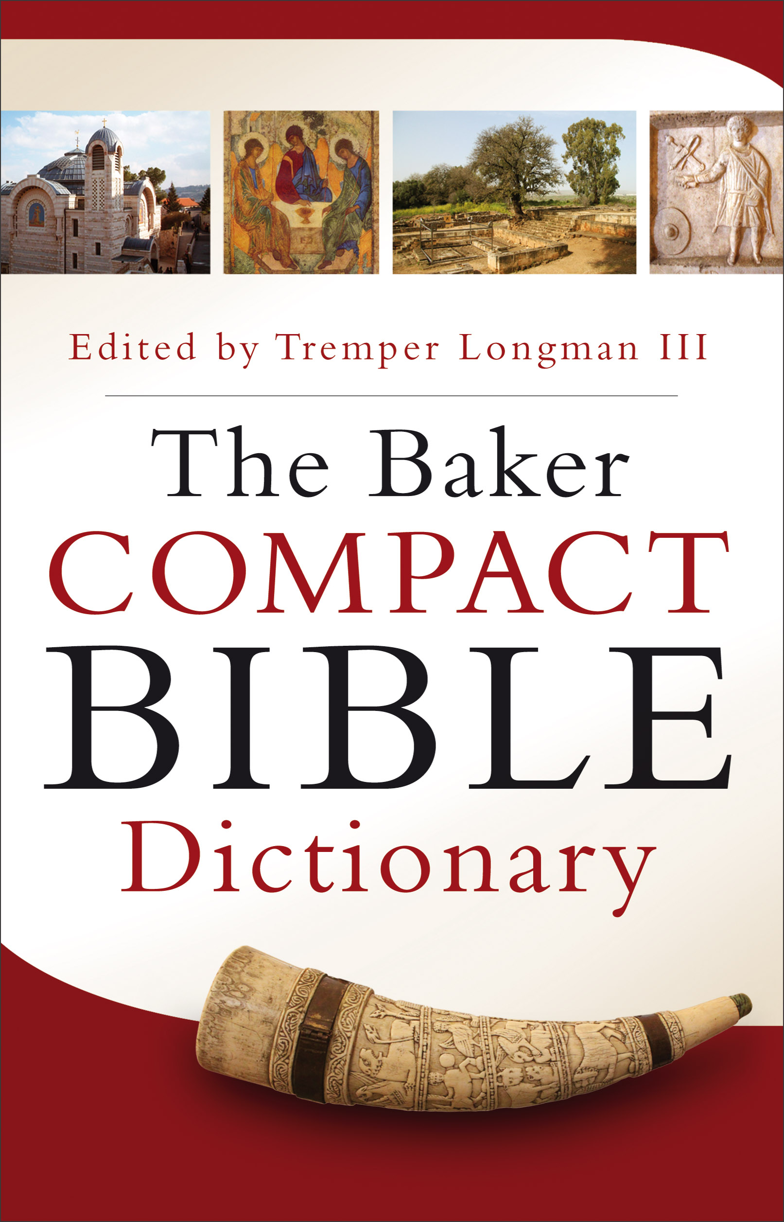 The Baker Compact Bible Dictionary By Longman Tremper Iii (Paperback)