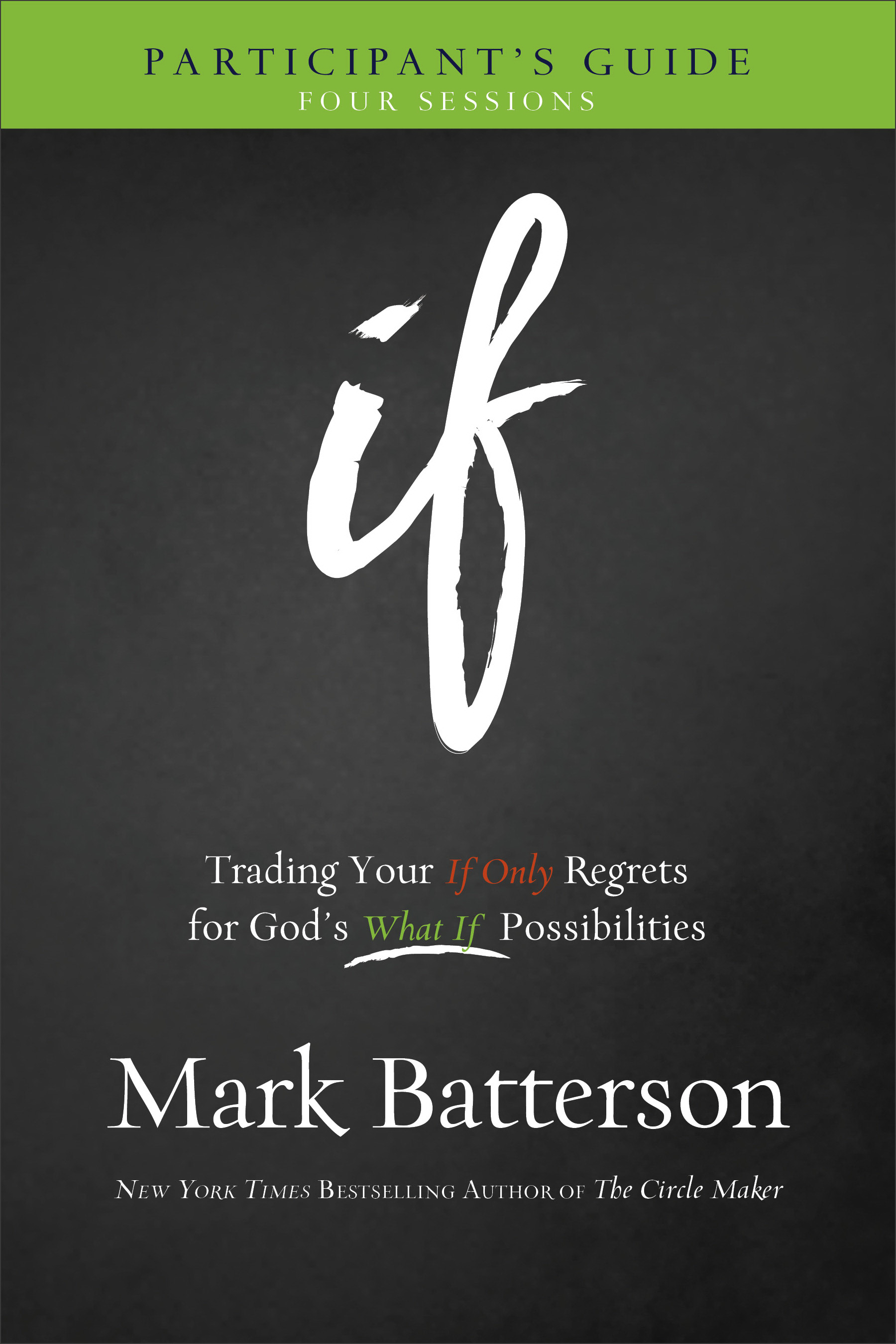 If Participant's Guide By Mark Batterson (Paperback) 9780801016028