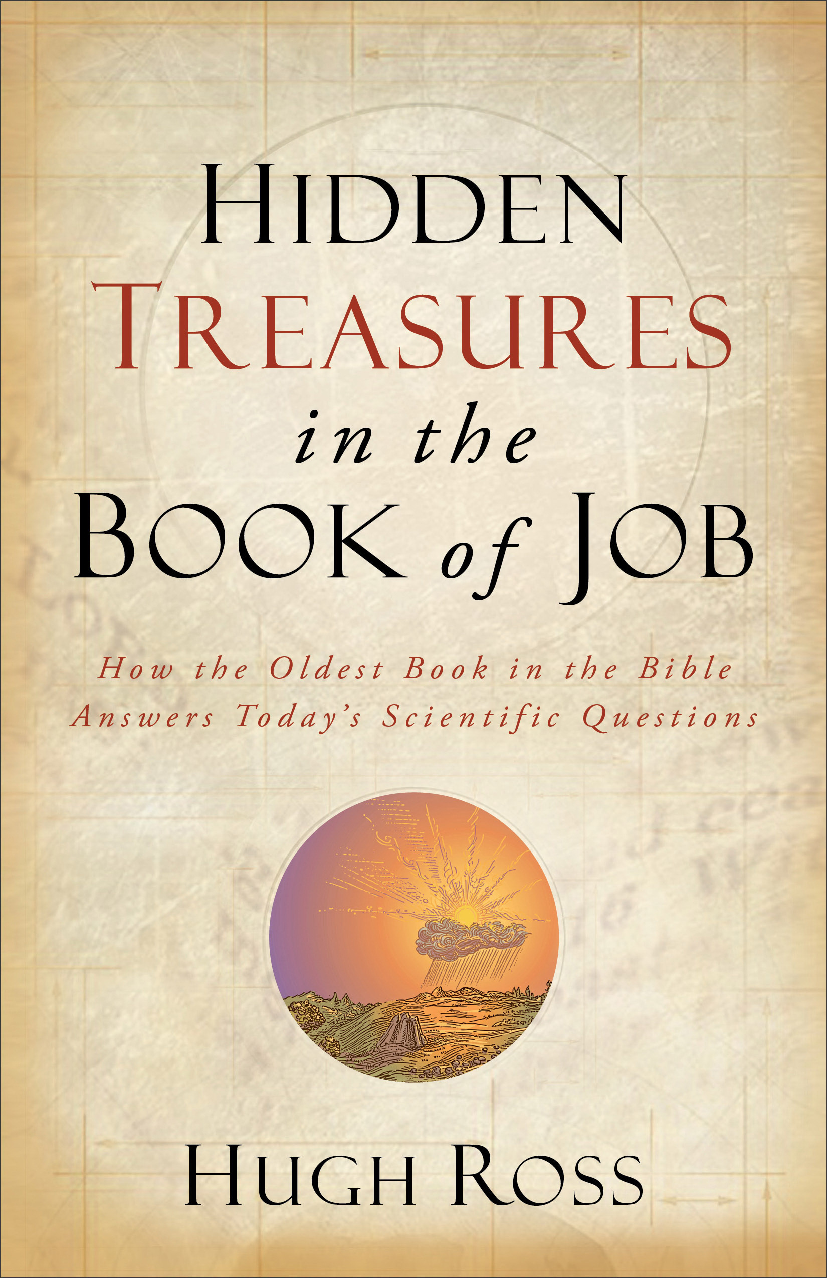 Hidden Treasures In The Book Of Job By Hugh Ross (Paperback)