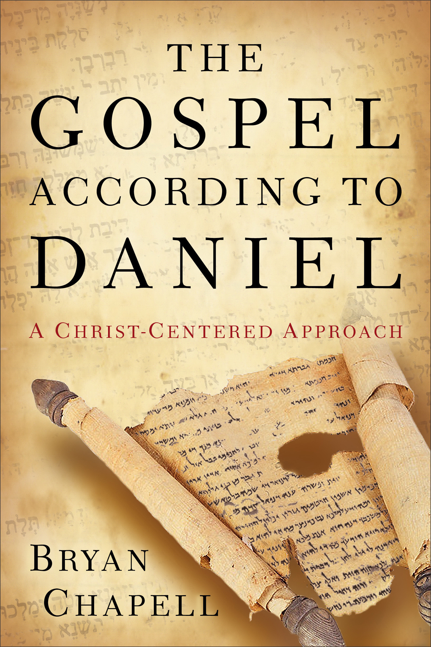 The Gospel According To Daniel By Bryan Chapell (Paperback)