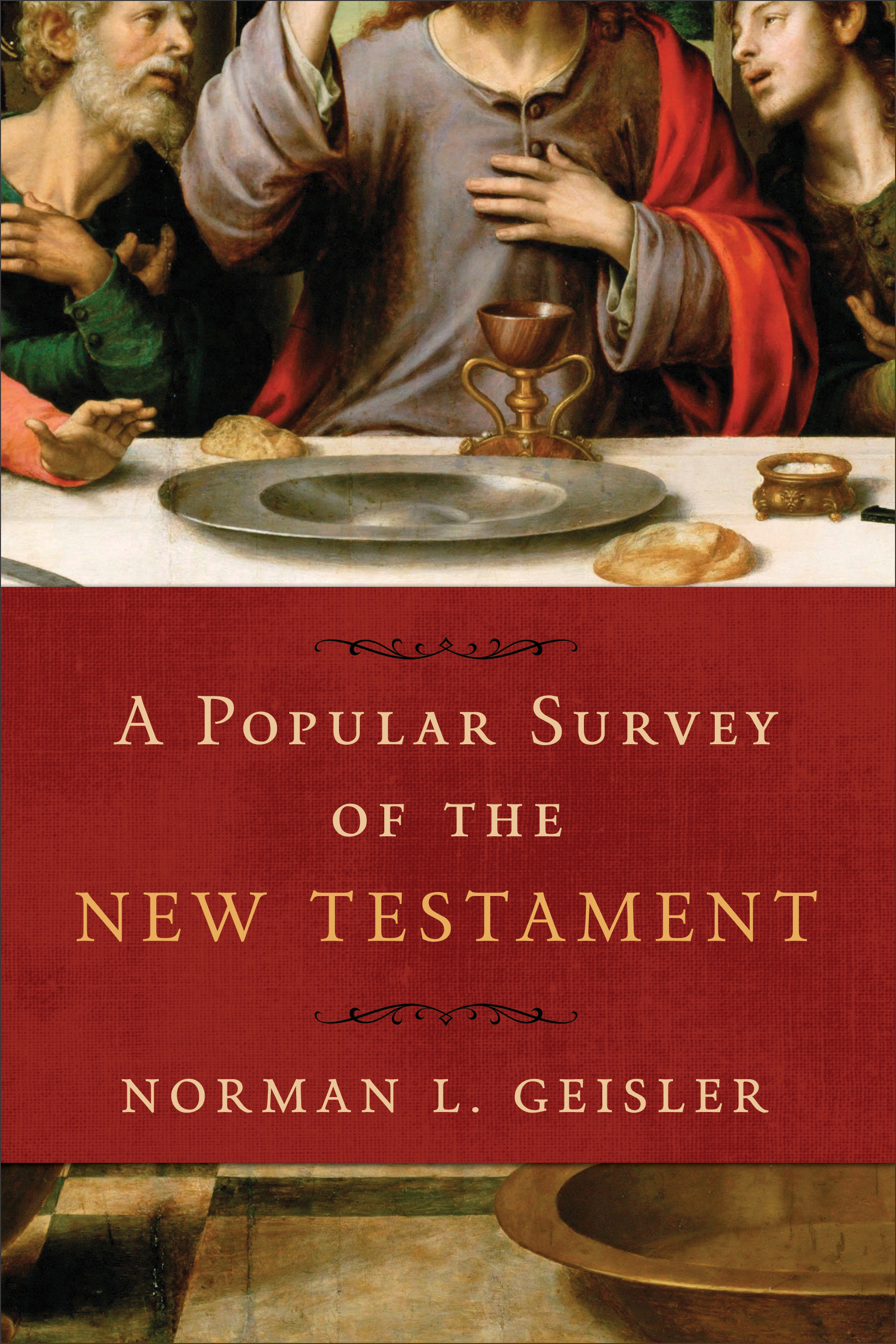 A Popular Survey of the New Testament By Norman L Geisler (Paperback)