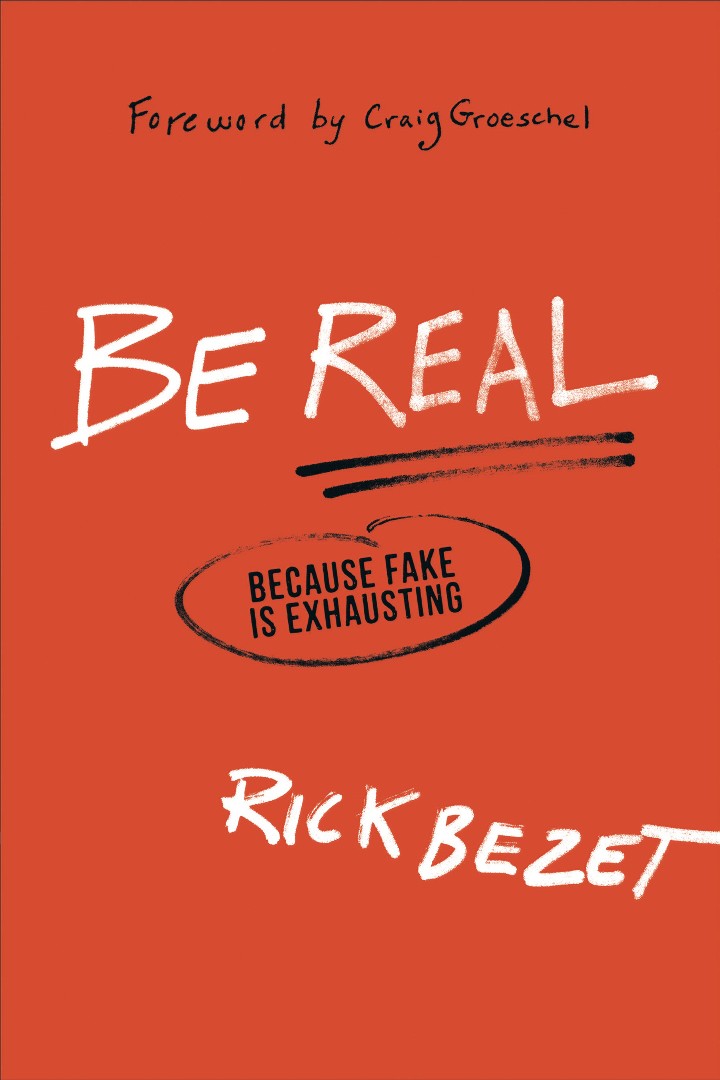 Be Real By Rick Bezet (Paperback) 9780801016691