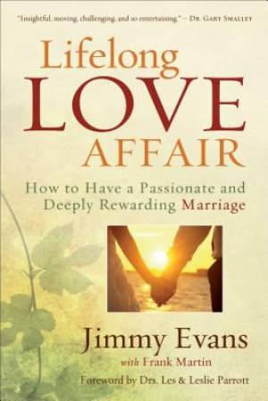 Lifelong Love Affair By Jimmy Evans (Paperback) 9780801016936