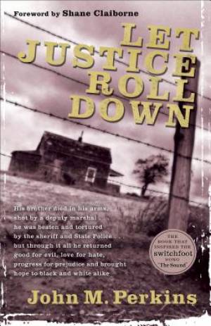 Let Justice Roll Down By John M Perkins (Paperback) 9780801018152