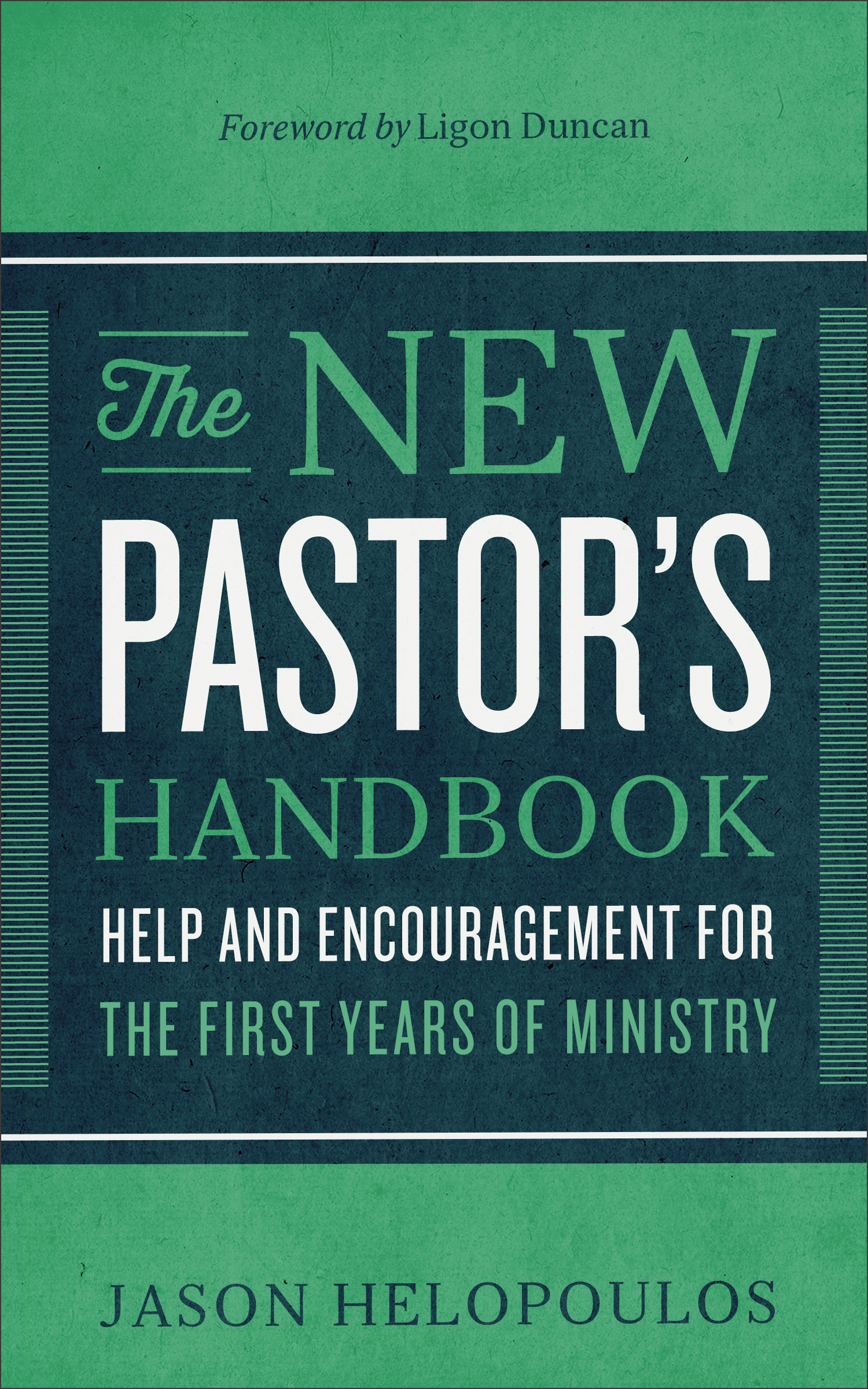 The New Pastor's Handbook By Jason Helopoulos (Paperback)