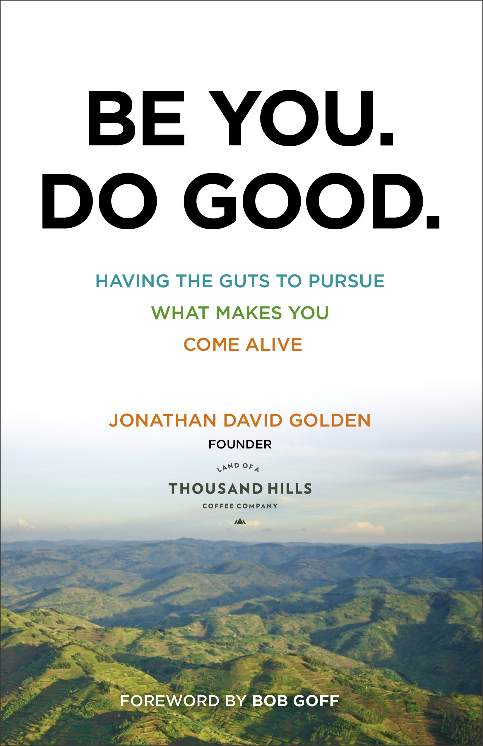 Be You Do Good By Jonathan David Golden (Paperback) 9780801018770