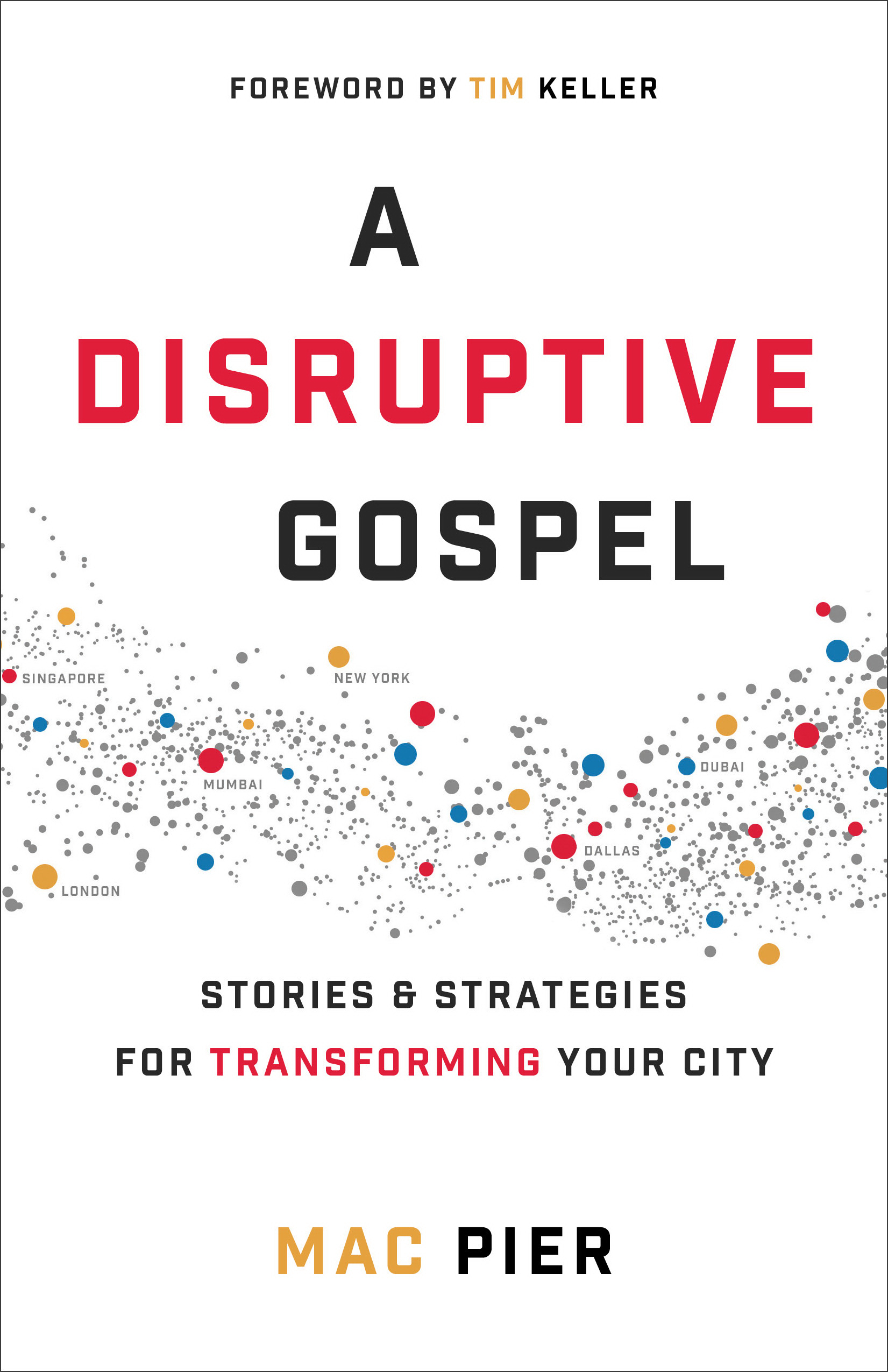 A Disruptive Gospel By Mac Pier (Paperback) 9780801019203