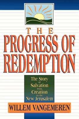 Progress of Redemption By W A Vangemeren (Paperback) 9780801020810