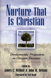 Nurture That Is Christian By James C Wilhoit John M Dettoni Ward Ted