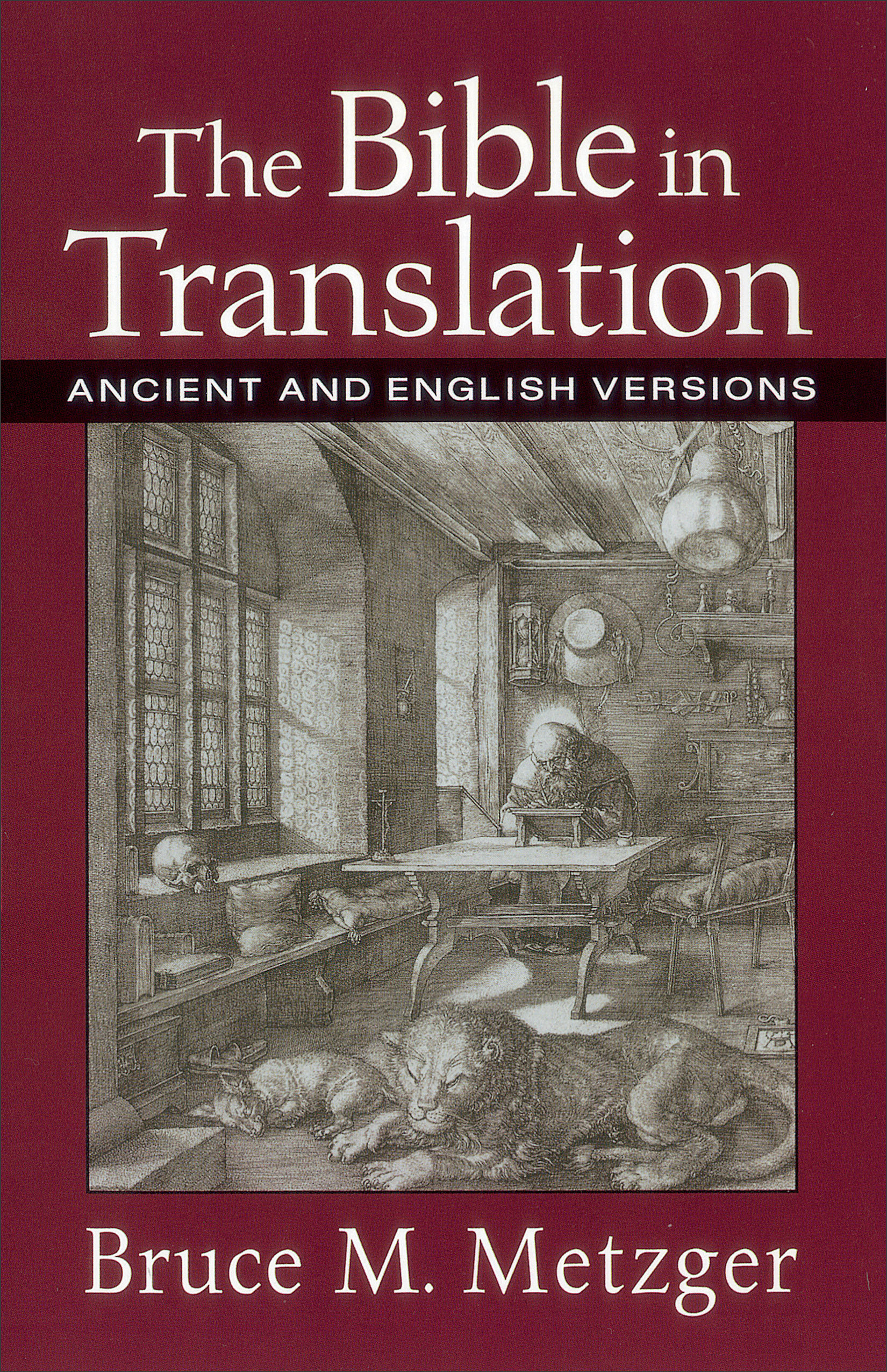 The Bible in Translation Ancient and English Versions (Paperback)