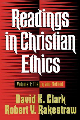 Readings in Christian Ethics Vol 1 Theory and Method (Paperback)