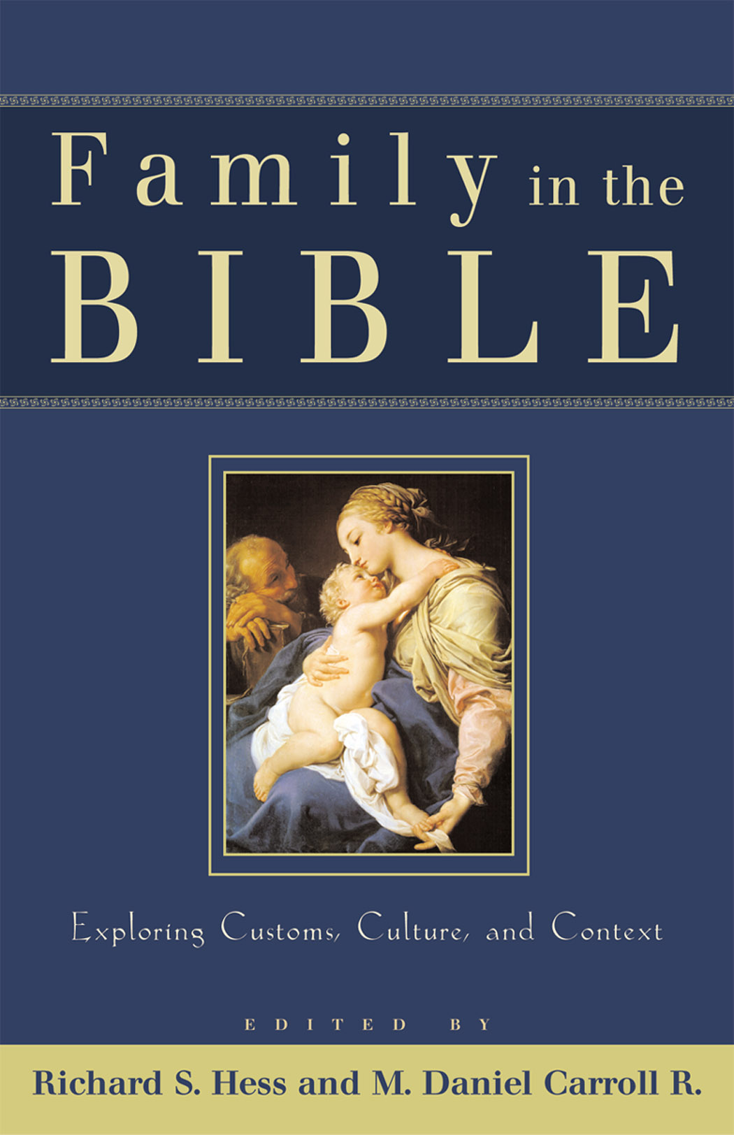 Family in the Bible Exploring Customs Culture and Context (Paperback)