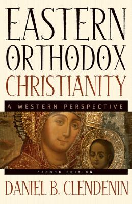 Eastern Orthodox Christianity a Western Perspective (Paperback)