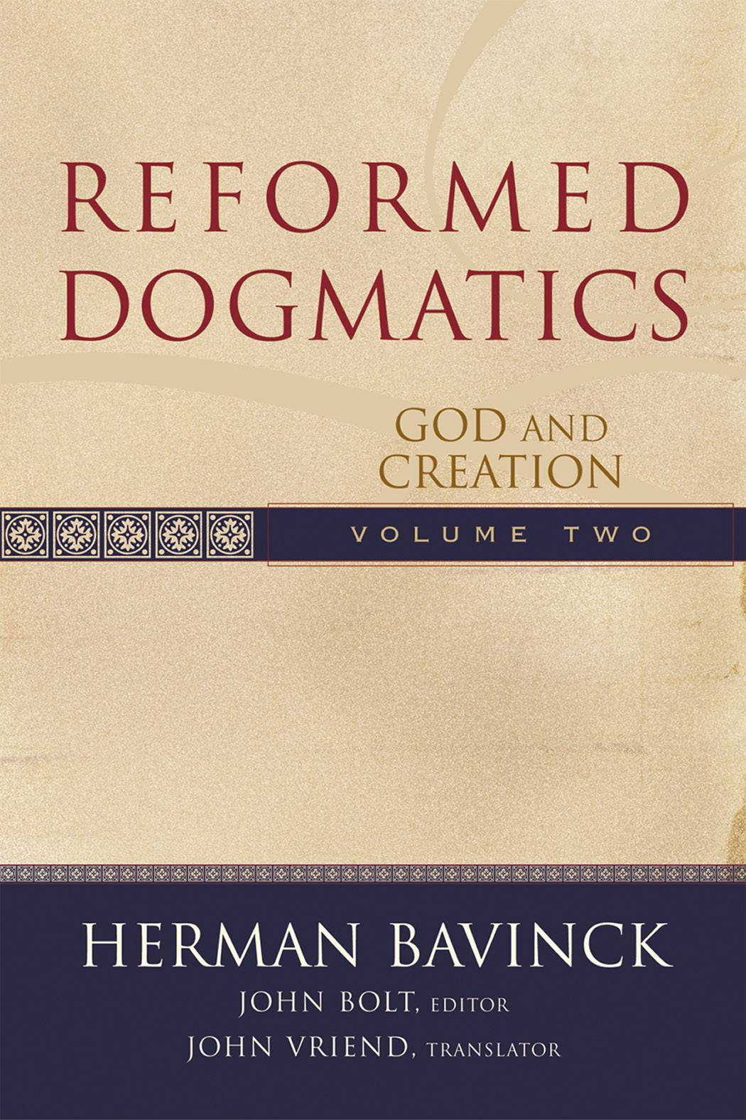 Reformed Dogmatics V 2 God And Creation By Bavinck Herman John Bolt E