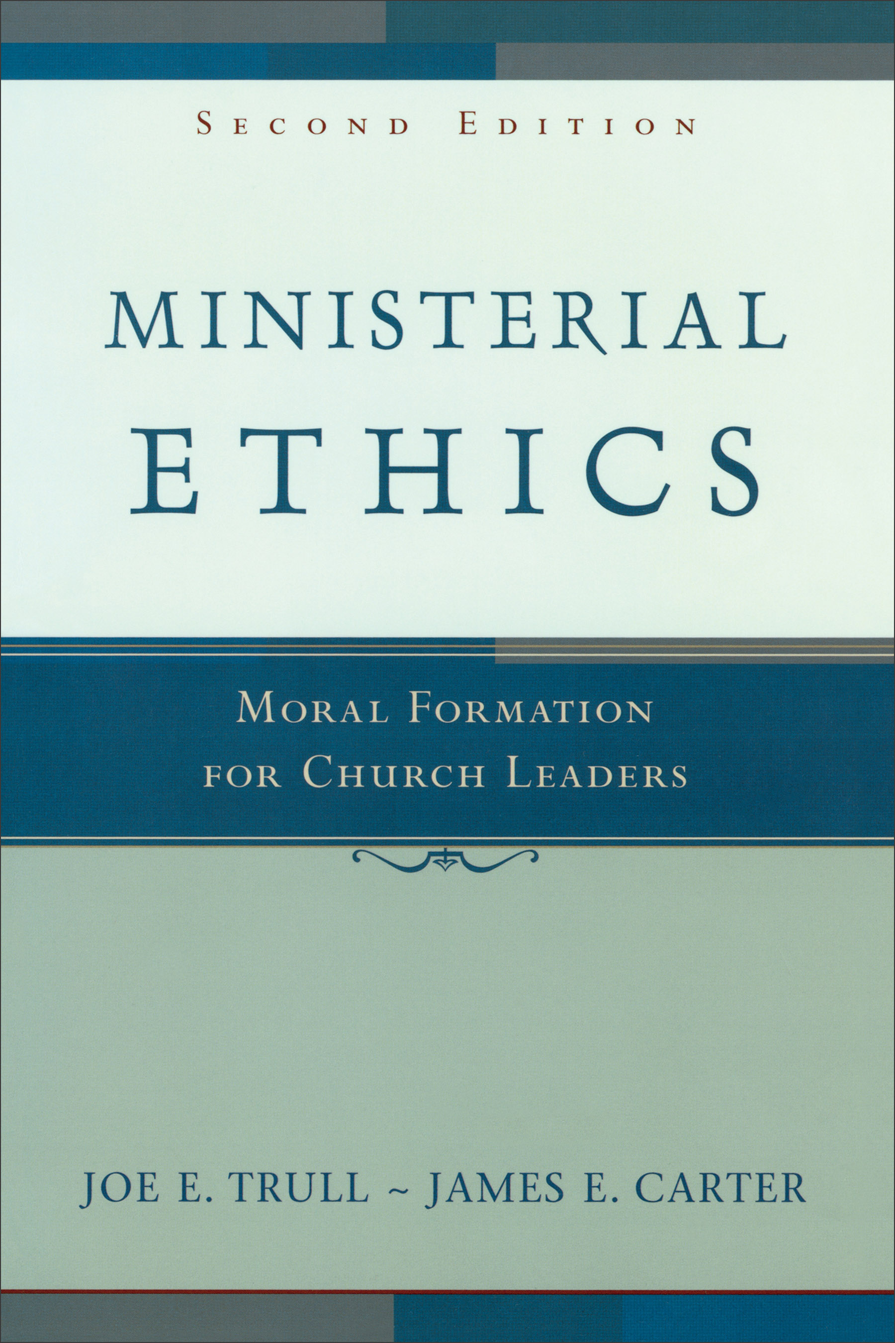 Ministerial Ethics Moral Formation for Church Leaders