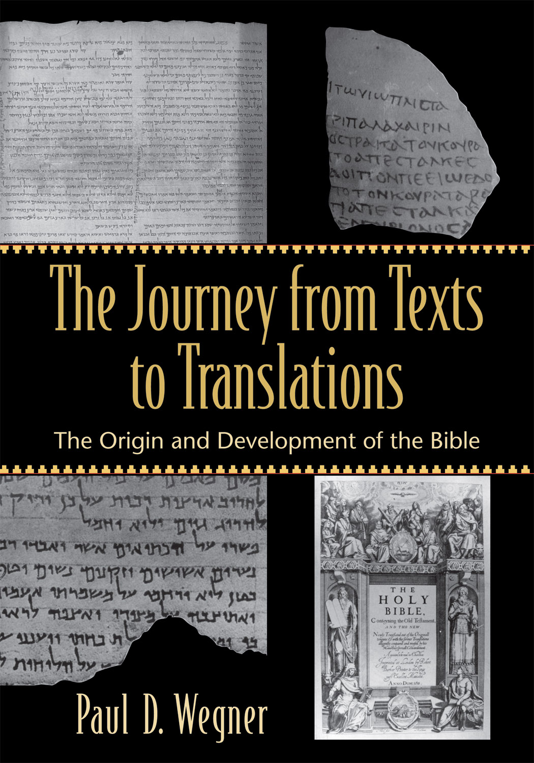 The Journey From Texts To Translations The Origin And Development Of