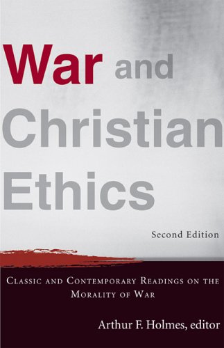 War and Christian Ethics By Arthur Frank Holmes (Paperback)