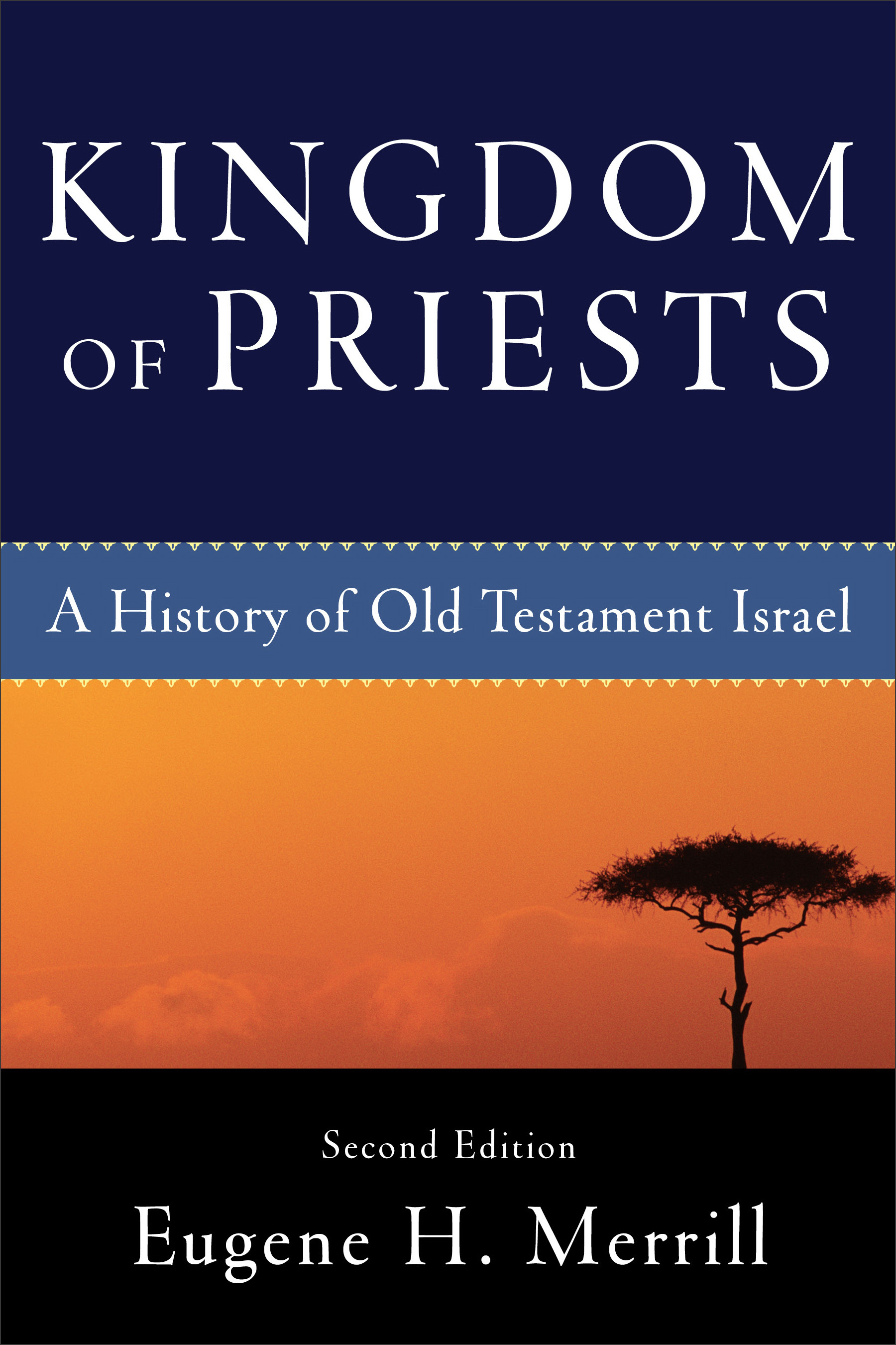 Kingdom Of Priests By Eugene Merrill (Paperback) 9780801031991