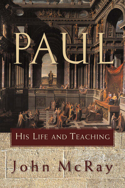 Paul His Life And Teaching By John Mcray (Paperback) 9780801032394