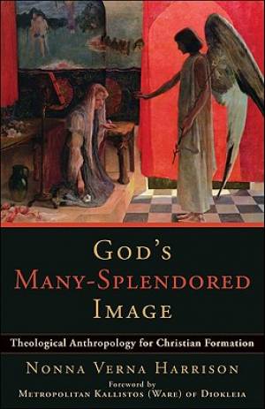 God's Many-splendored Image By Nonna Verna Harrison (Paperback)