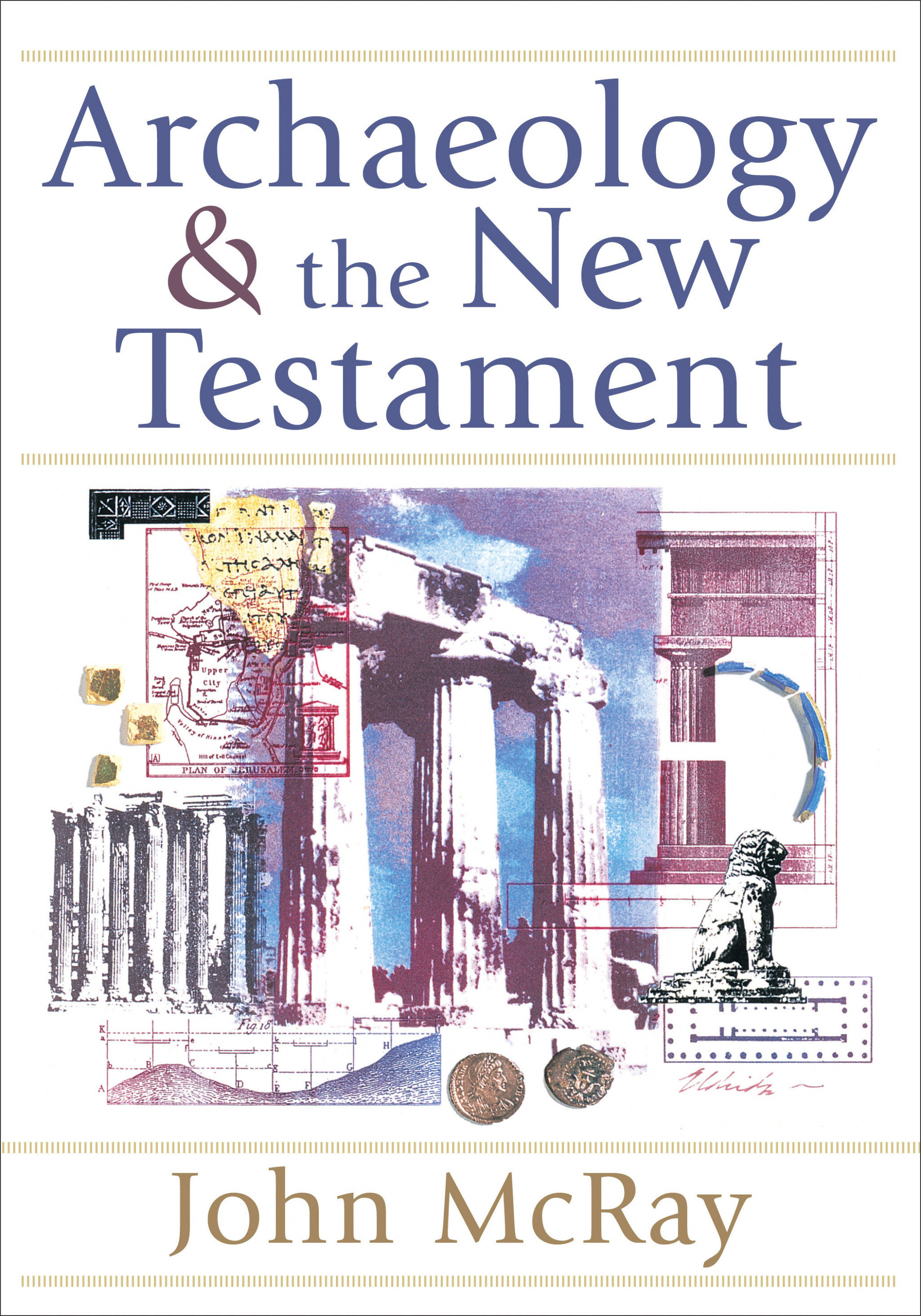 Archaeology And The New Testament By John Mcray (Paperback)