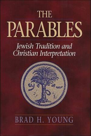 The Parables By Brad H Young (Paperback) 9780801048203