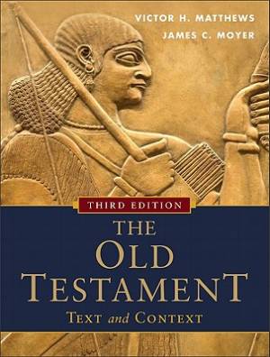 The Old Testament Text and Context By Victor H Matthews (Paperback)