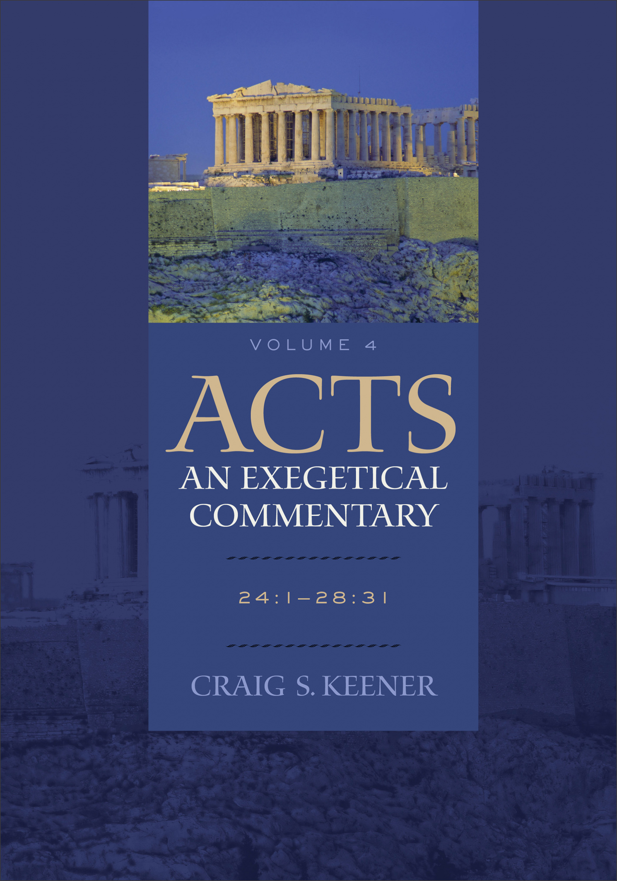 Acts An Exegetical Commentary By Craig S Keener (Hardback)