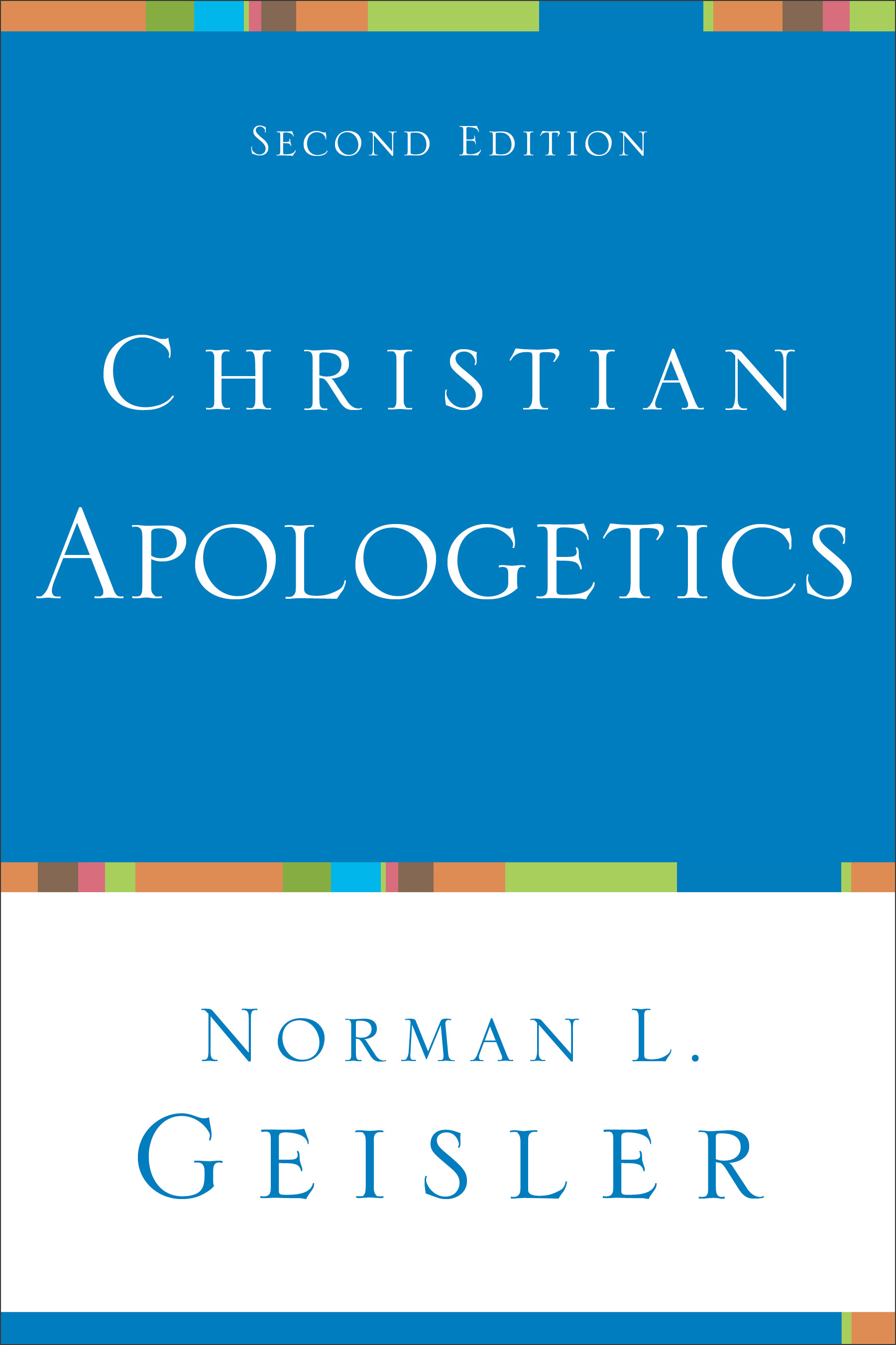 Christian Apologetics By Norman L Geisler (Paperback) 9780801048548