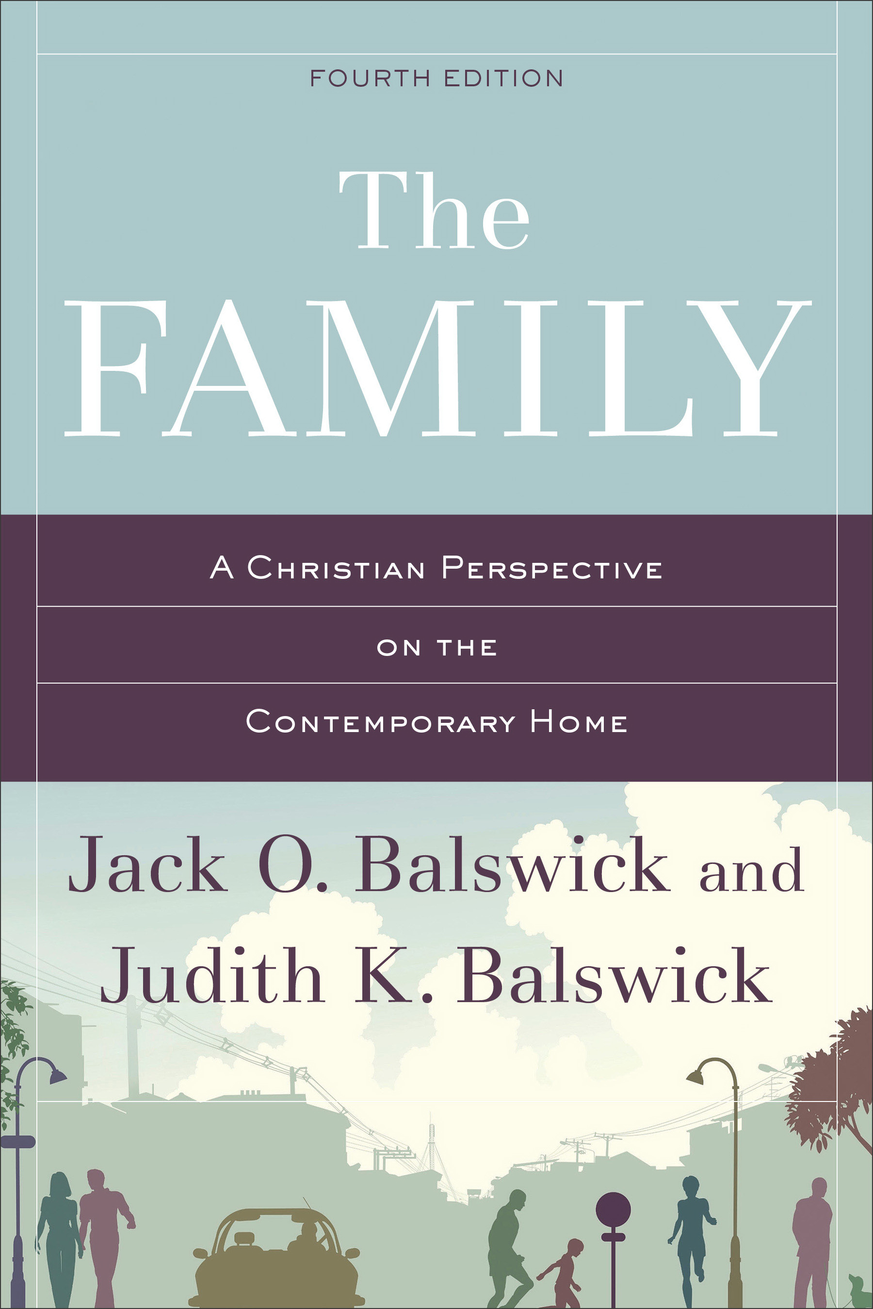 The Family By Jack O Balswick (Paperback) 9780801049347