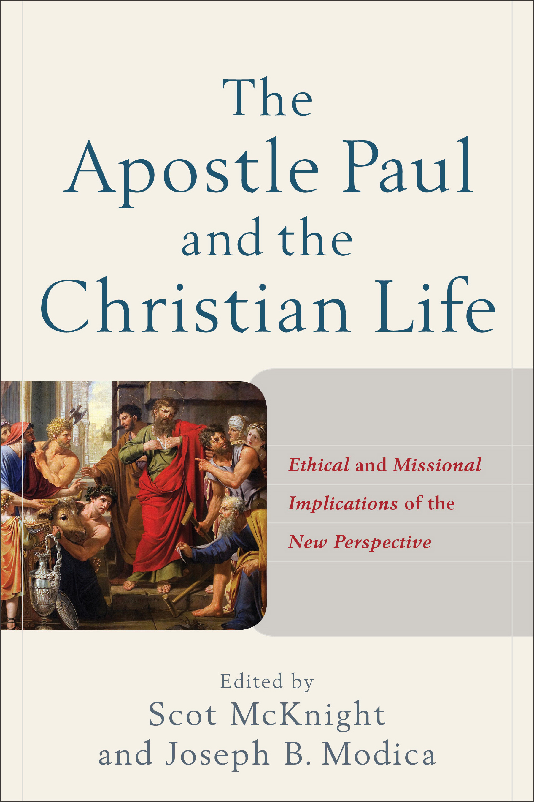 The Apostle Paul and the Christian Life (Paperback) 9780801049767