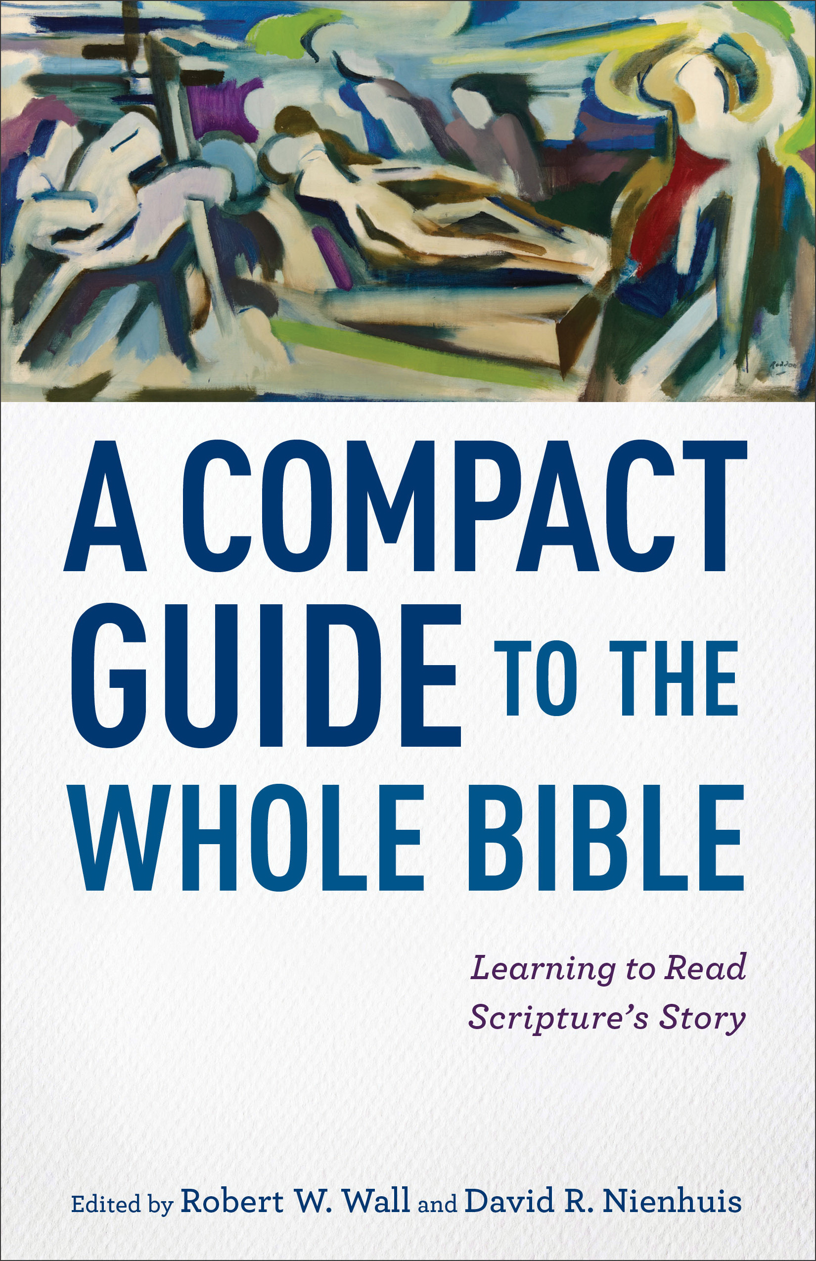 A Compact Guide to the Whole Bible (Paperback) 9780801049835