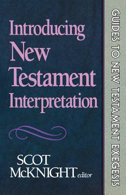 Introducing New Testament Interpretation By Scot Mc Knight (Paperback)