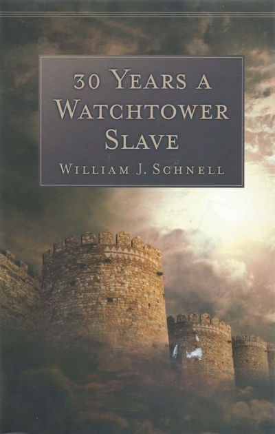 Thirty Years a Watchtower Slave the Confessions of a Converted Jehova