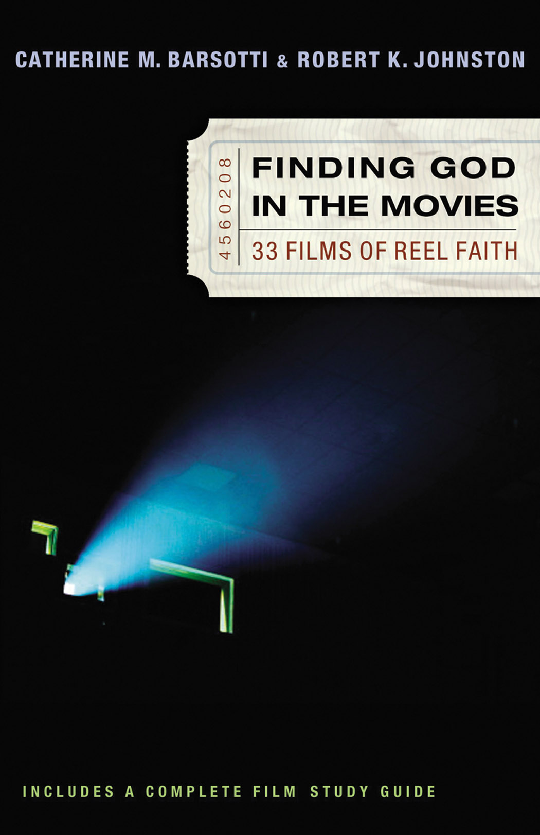 Finding God In The Movies By Catherine M Barsotti Robert K Johnston